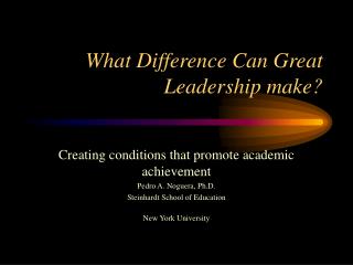 What Difference Can Great Leadership make?