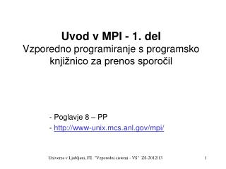 Uvod v MPI - 1. del Vzporedno programiranje s programsko knjižnico za prenos sporočil