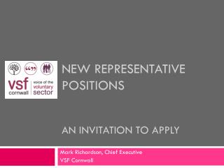 New Representative positions An Invitation to apply