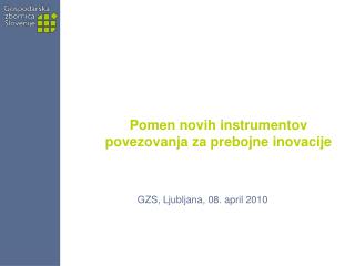 Pomen novih instrumentov povezovanja za prebojne inovacije