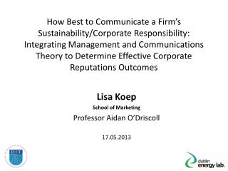 Lisa Koep School of Marketing Professor Aidan O’Driscoll 17.05.2013