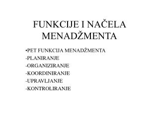 FUNKCIJE I NAČELA MENADŽMENTA