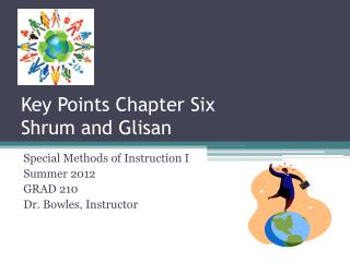 Key Points Chapter Six Shrum and Glisan