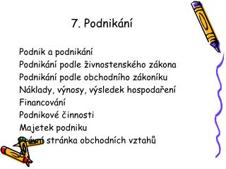 7. Podnikání