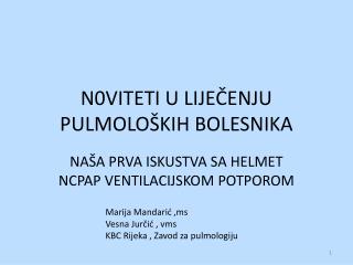 N0VITETI U LIJ EČENJU PULMOLOŠKIH BOLESNIKA