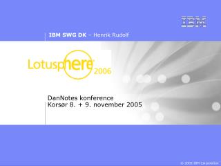 DanNotes konference Korsør 8. + 9. november 2005