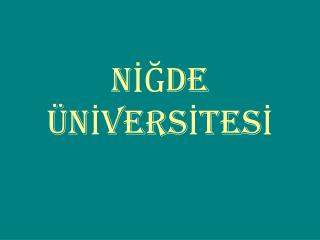 NİĞDE ÜNİVERSİTESİ