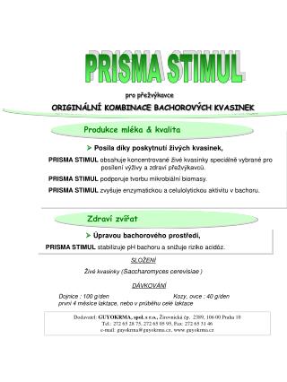  Posila díky poskytnutí živých kvasinek,