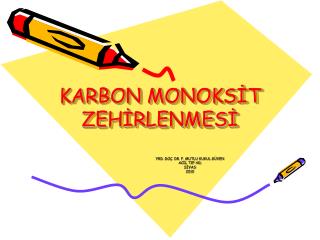 KARBON MONOKSİT ZEHİRLENMESİ