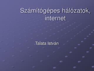 Számítógépes hálózatok, internet