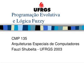 Programação Evolutiva e Lógica Fuzzy