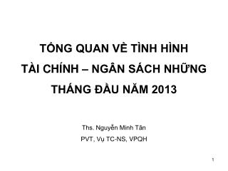 Nội dung trình bày: MỤC TIÊU, NHIỆM VỤ KINH TẾ - NGÂN SÁCH NĂM 2013 THEO NGHỊ QUYẾT QUỐC HỘI