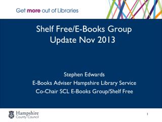 Shelf Free/E-Books Group Update Nov 2013