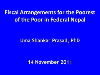 Fiscal Arrangements for the Poorest of the Poor in Federal Nepal