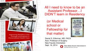 All I need to know to be an Assistant Professor…I DIDN’T learn in Residency