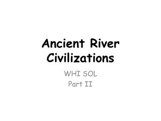 Ancient River Civilizations