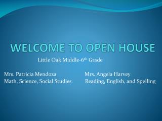 WELCOME TO OPEN HOUSE