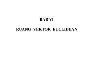 BAB VI RUANG VEKTOR EUCLIDEAN