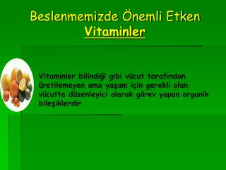 Beslenmemizde Önemli Etken Vitaminler