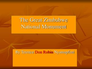 The Great Zimbabwe National Monument