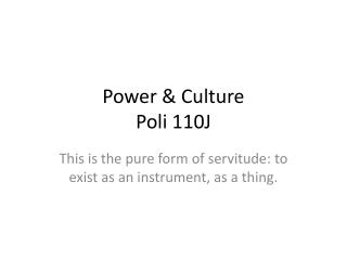 Power &amp; Culture Poli 110J