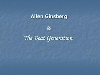 Allen Ginsberg &amp;