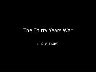 The Thirty Years War