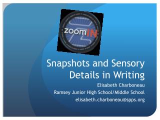 Snapshots and Sensory Details in Writing