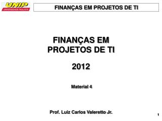 FINANÇAS EM PROJETOS DE TI