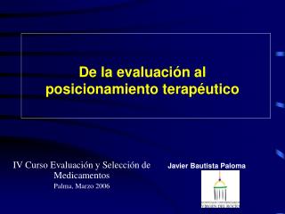 De la evaluación al posicionamiento terapéutico