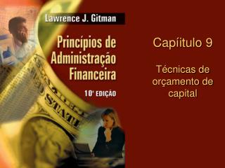 Capíitulo 9 Técnicas de orçamento de capital