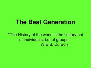 Who are the Beatniks? The Lost Generation – 50 ’ s style