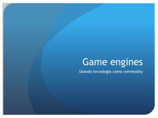 Game engines