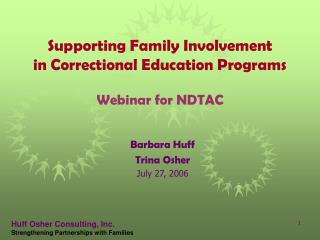 Supporting Family Involvement in Correctional Education Programs Webinar for NDTAC