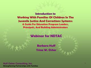 Webinar for NDTAC Barbara Huff Trina W. Osher