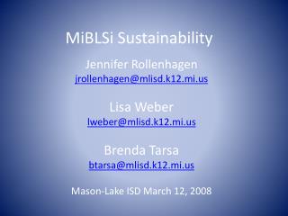 MiBLSi Sustainability