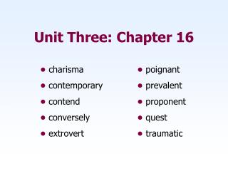 Unit Three: Chapter 16