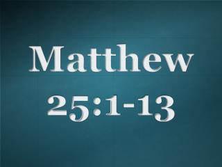 Matthew 25:1-13