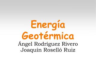 Energía Geotérmica