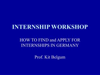 INTERNSHIP WORKSHOP