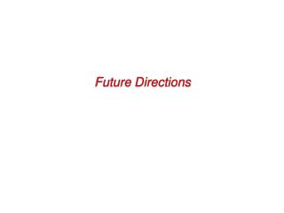 Future Directions