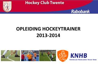 OPLEIDING HOCKEYTRAINER 2013-2014