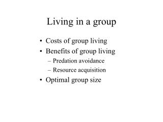 Living in a group