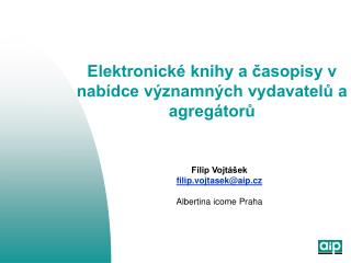 Elektronické knihy a časopisy v nabídce významných vydavatelů a agregátorů