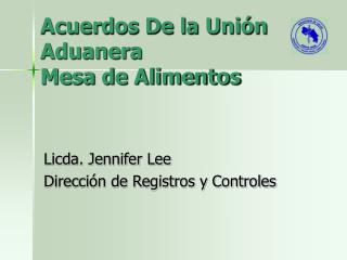 Acuerdos De la Unión Aduanera Mesa de Alimentos