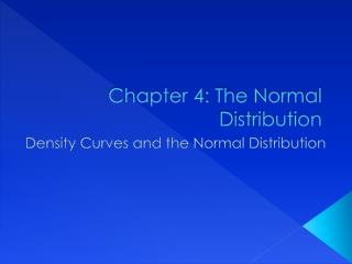 Chapter 4: The Normal Distribution