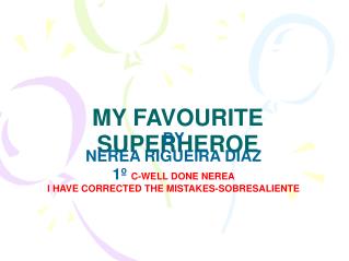 MY FAVOURITE SUPERHEROE