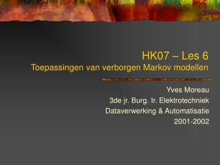 HK07 – Les 6 Toepassingen van verborgen Markov modellen