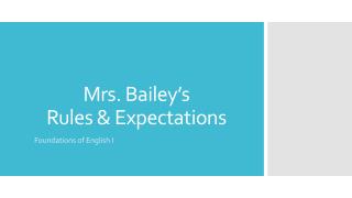 Mrs. Bailey’s Rules &amp; Expectations
