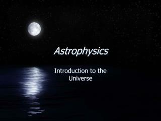 Astrophysics